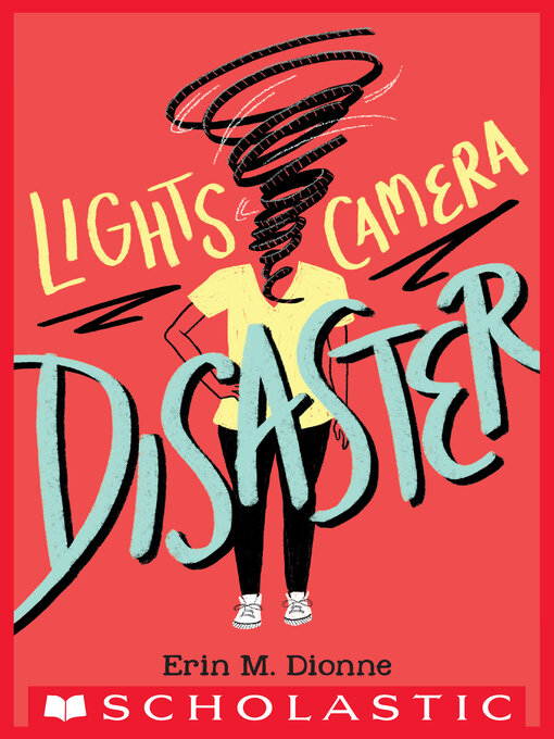Title details for Lights, Camera, Disaster by Erin Dionne - Wait list